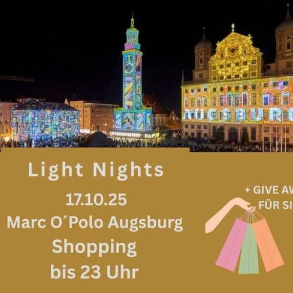LIGHT NIGHTS + GIVE AWAY am 17.10 bei Marc O´Polo Augsburg